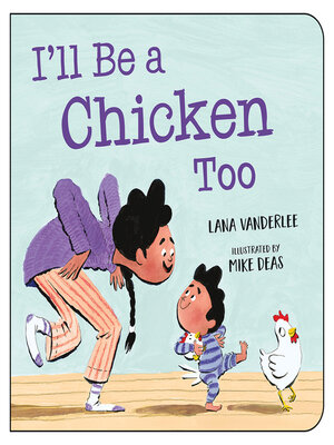 cover image of I'll Be a Chicken Too
